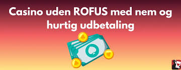 Casino Uden Rufus En Guide til Problemfri Spiloplevelser